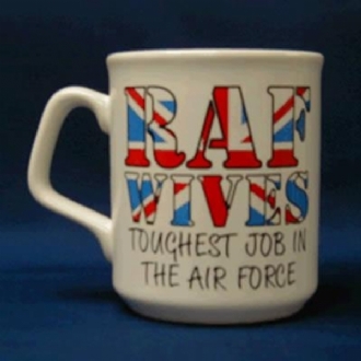 RAF WIVES - TOUGHEST JOB IN A RAF WHITE COFFEE MUG