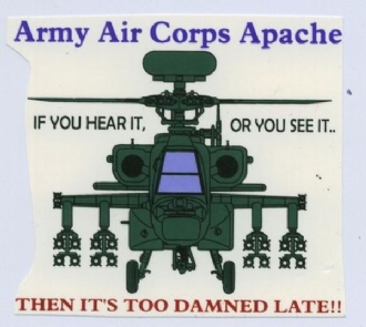 APACHE - THEN IT'S TOO LATE WHITE COFFEE MUG